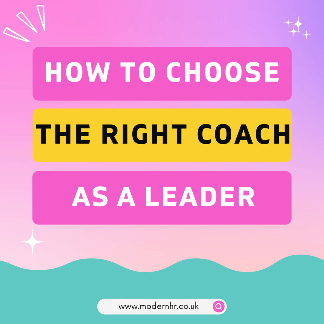 How to Choose the Right Coach as a Leader - Modern HR