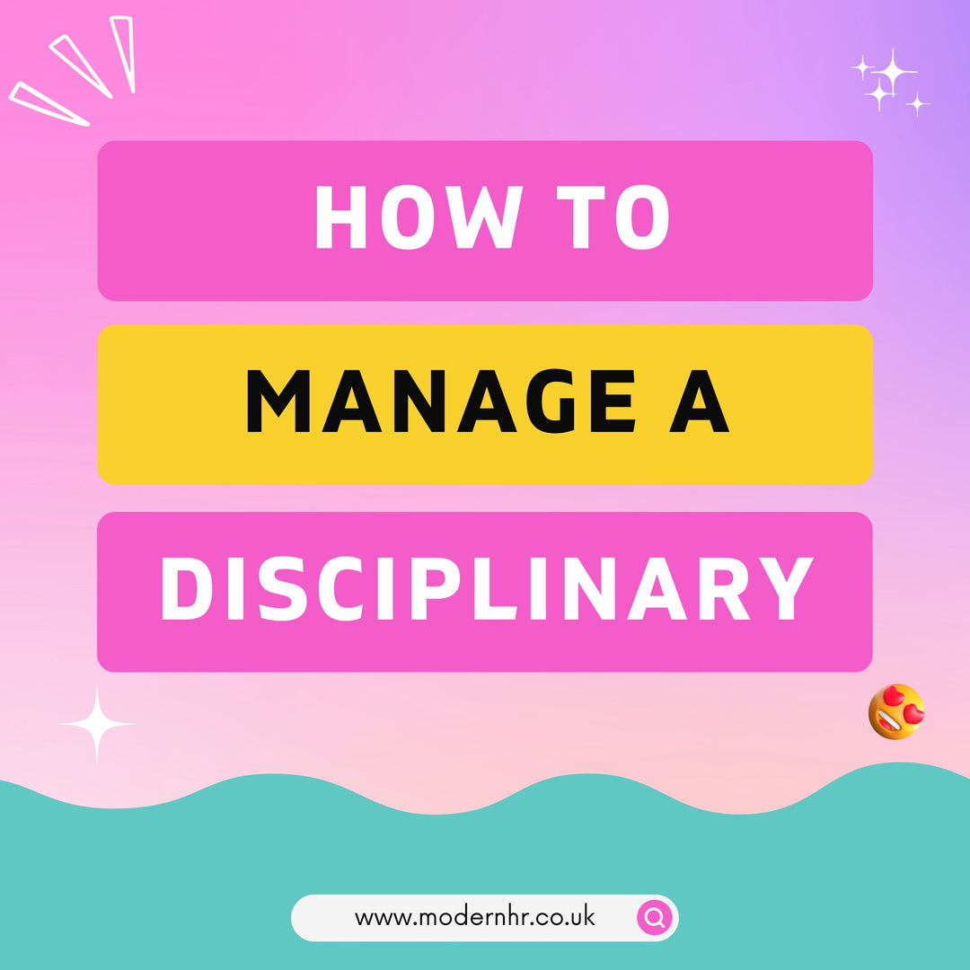 How to manage a disciplinary for a staff member - Modern HR