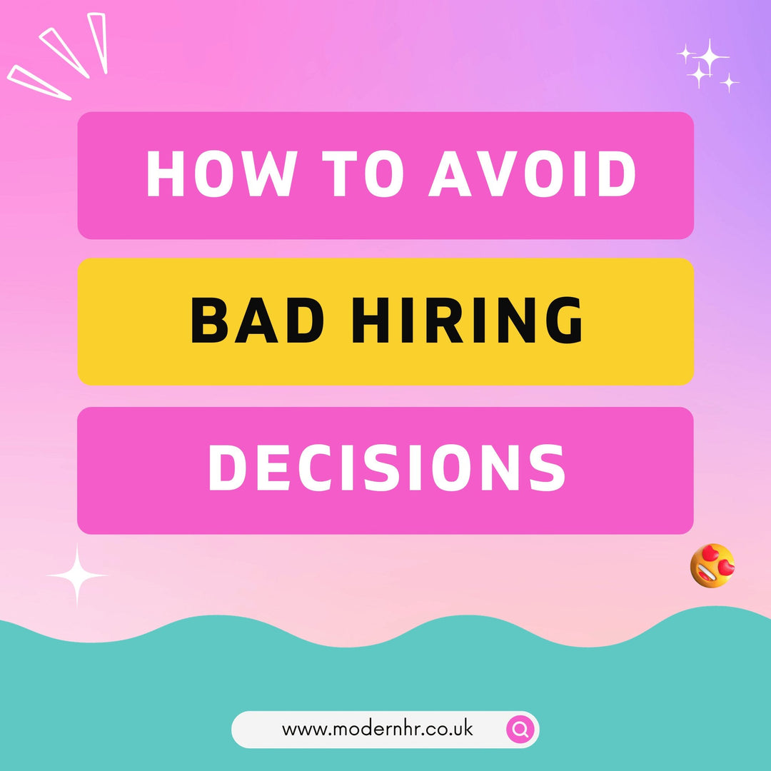 10 Tips to Avoid Bad Hiring Decisions - Modern HR