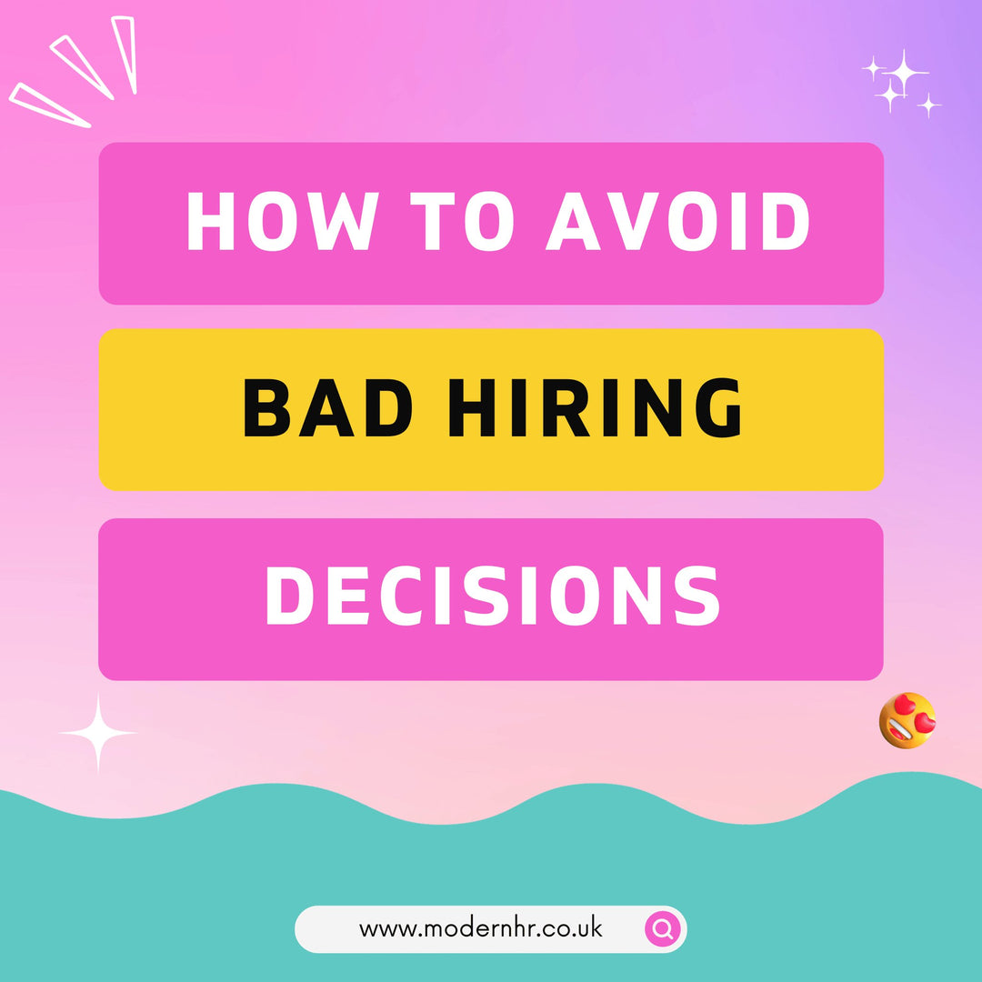 10 tips to avoid bad hiring decisions - Modern HR
