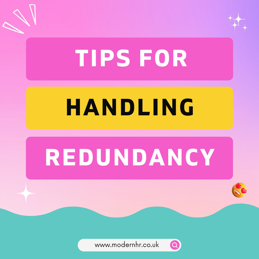 10 Tips to Manage the Redundancy Process - Modern HR