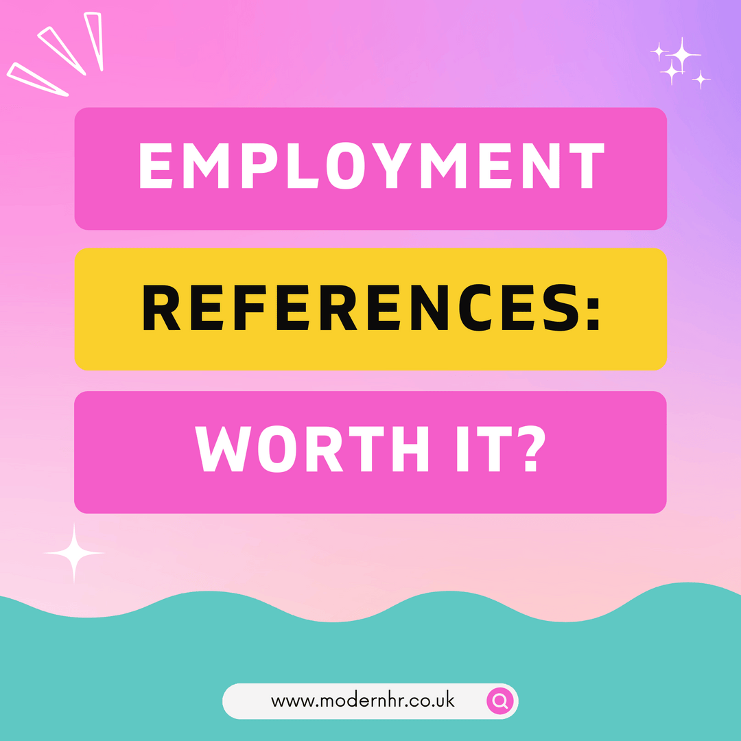 Is it Worth Taking up Employment References? - Modern HR