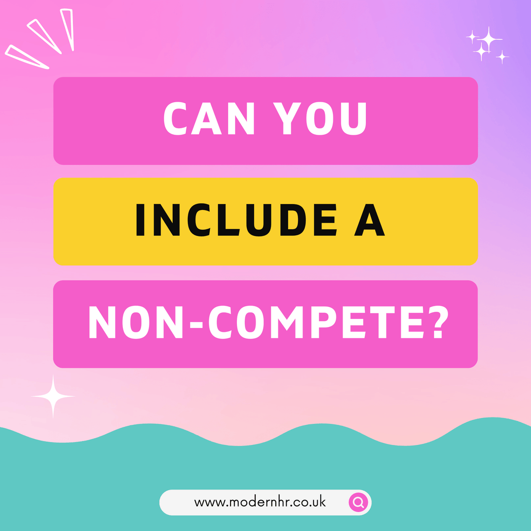 Can You Legally Include a Non-Compete Clause in UK Staff Contracts? - Modern HR