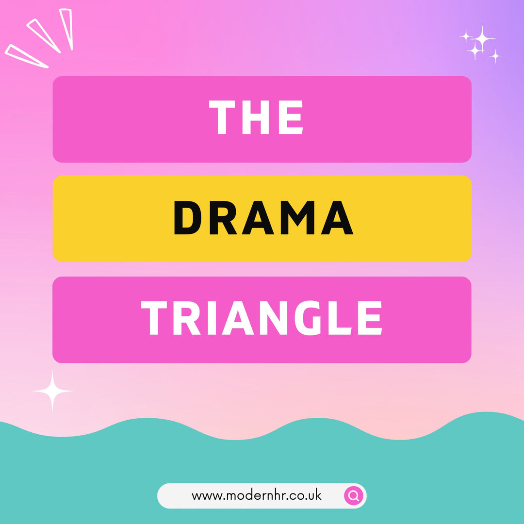 Everything you need to know about the Drama Triangle - Modern HR