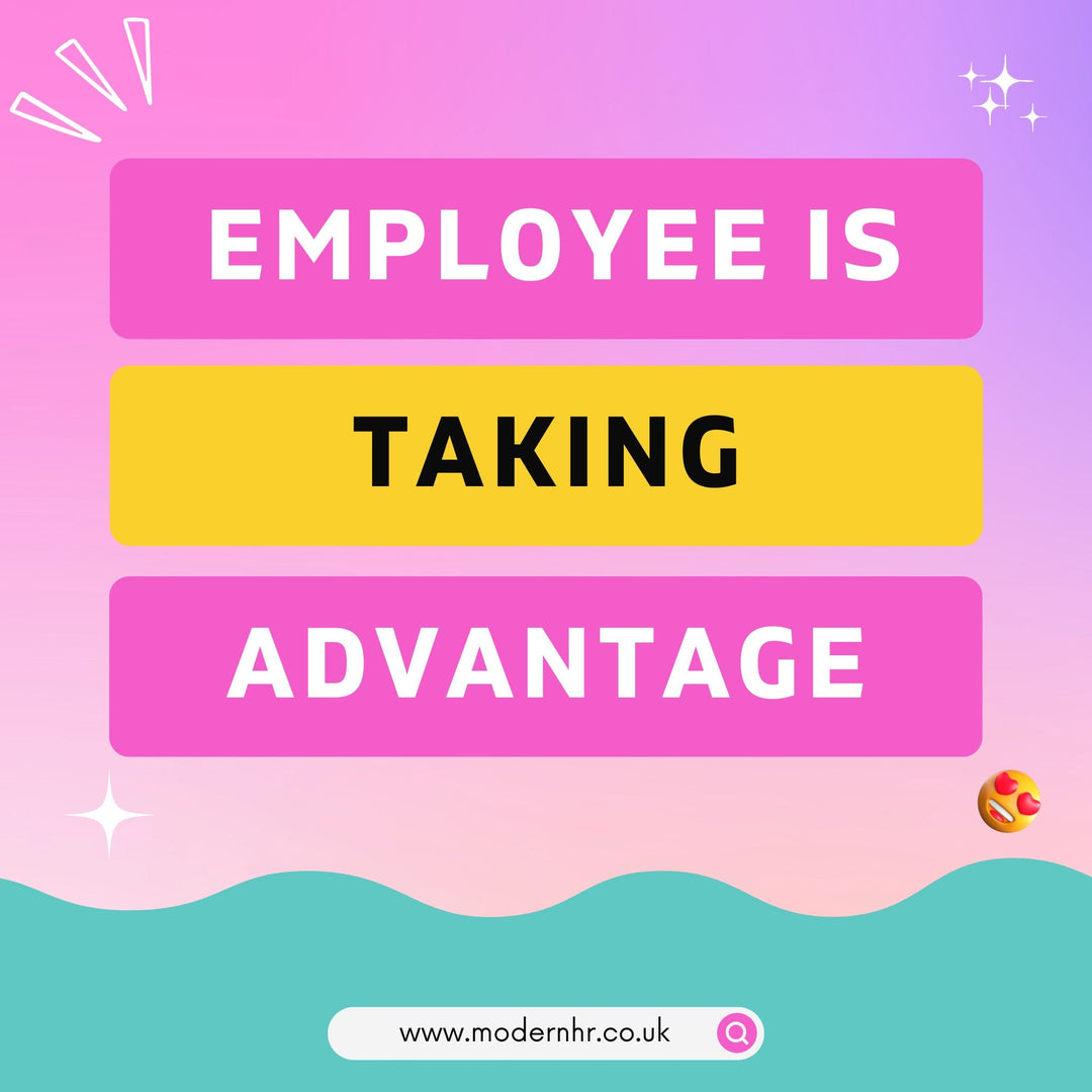 Help! My employee is taking advantage of my kindness. - Modern HR