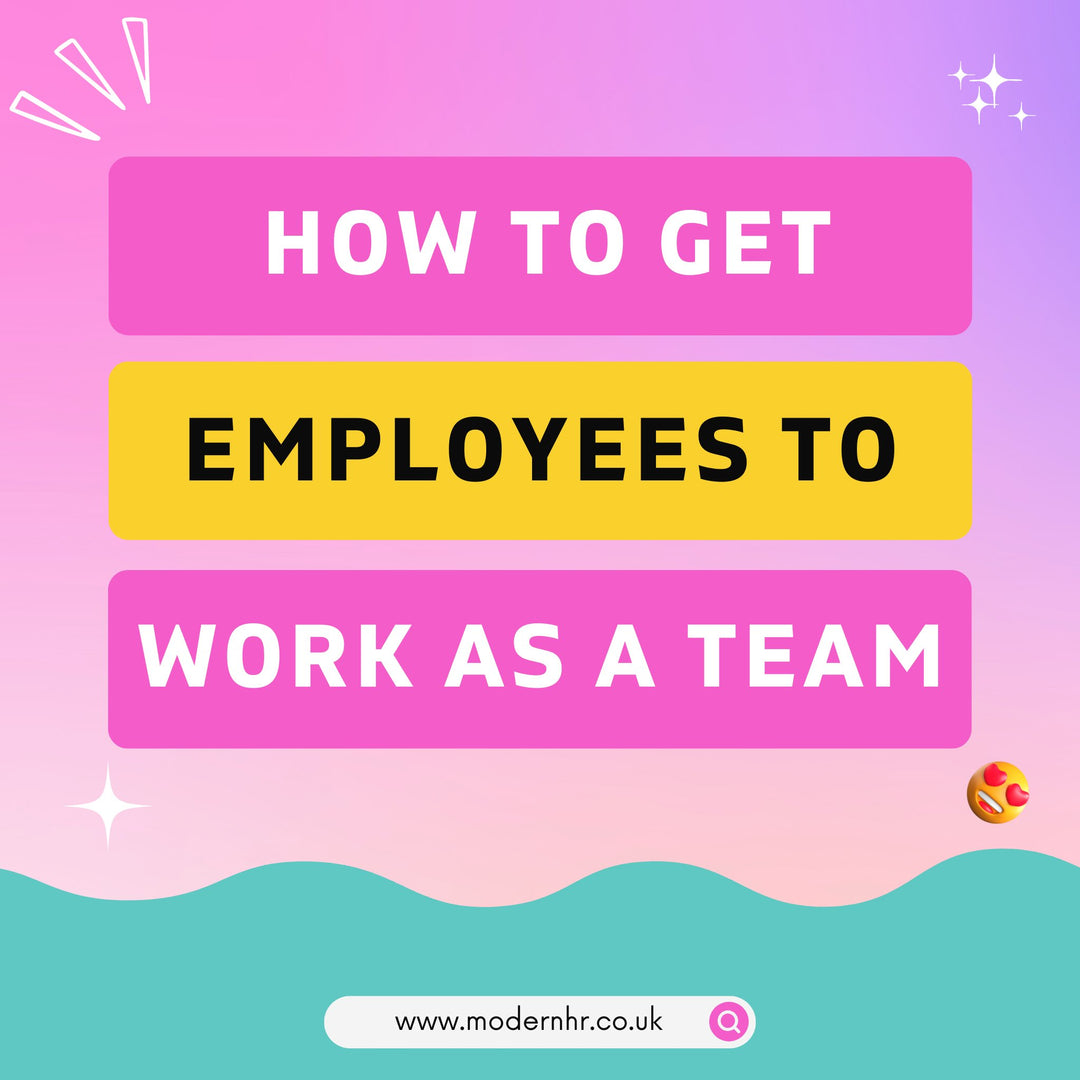 How do I get my employees to work better together as a team? - Modern HR