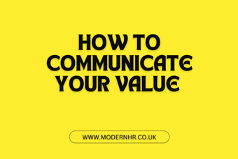 How to Communicate Your Value Effectively at Work