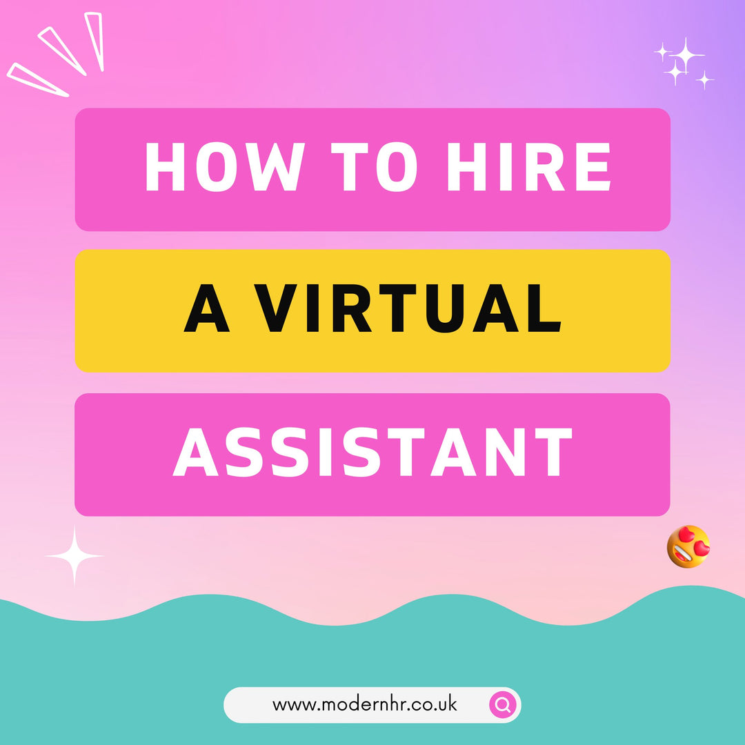 How To Hire Your First Virtual Assistant - Modern HR
