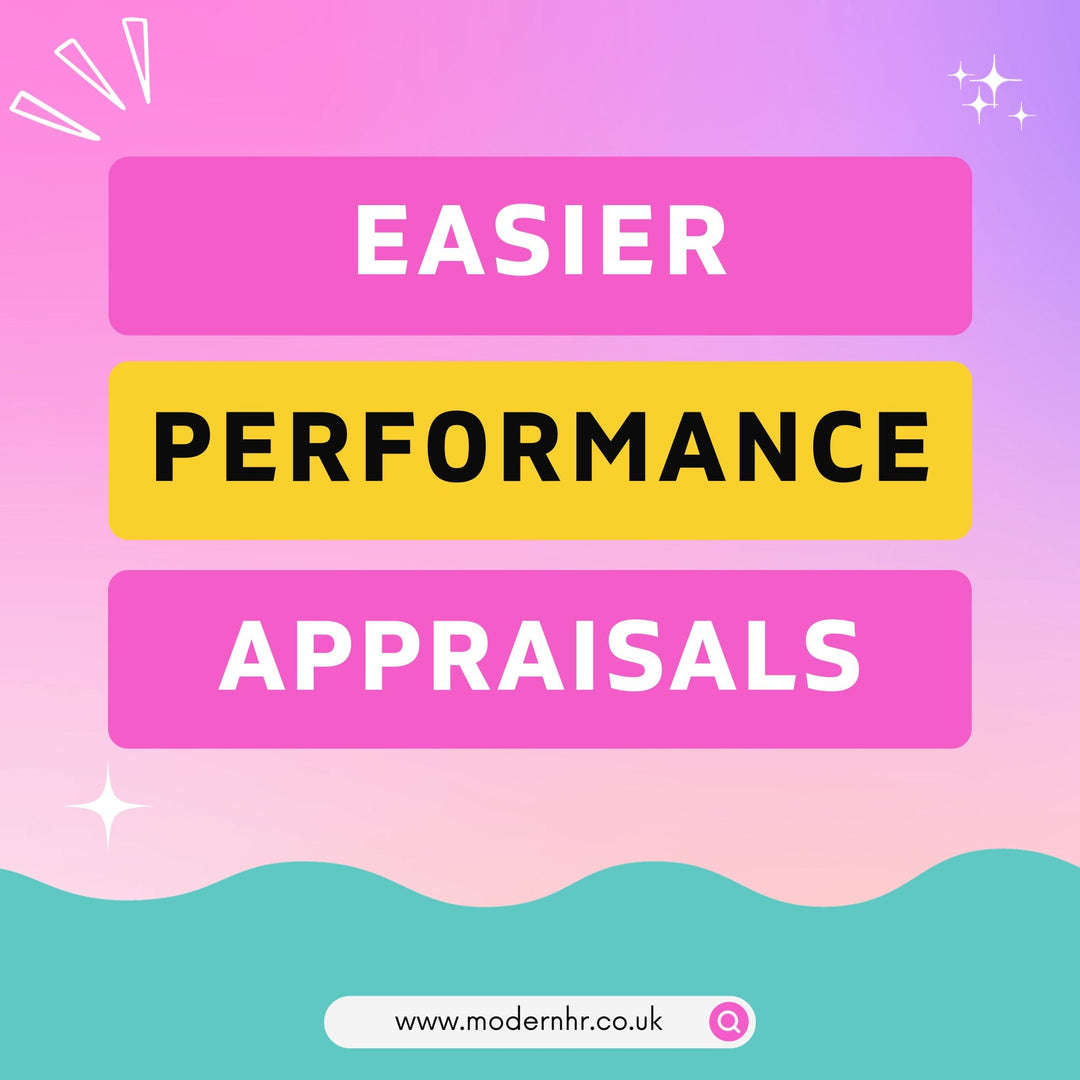 How to make performance appraisals easier - Modern HR