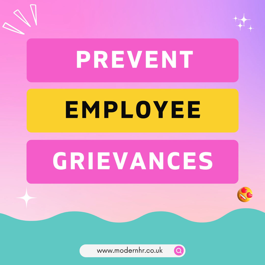How to prevent employees raising a grievance - Modern HR