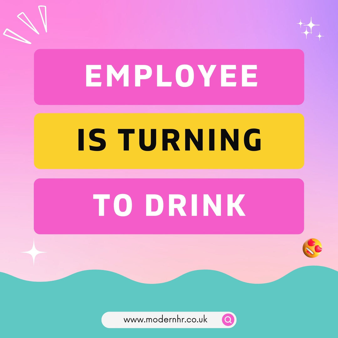 I'm worried my employee is turning to drink. What should I do? - Modern HR