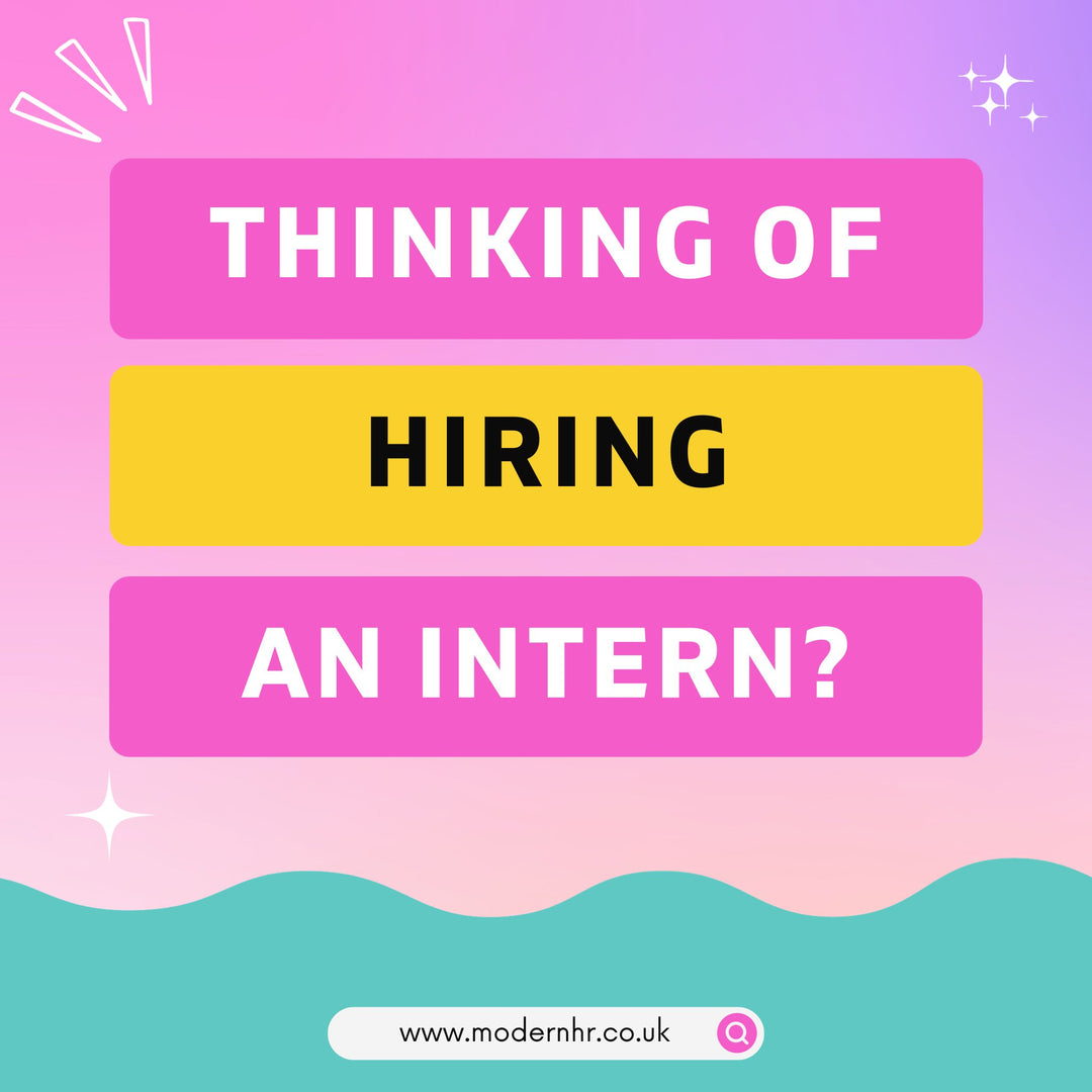 Thinking about hiring an intern? Here’s everything you need to know - Modern HR