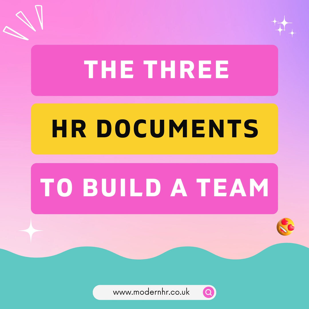 What are the top 3 HR documents I need to build a team? - Modern HR