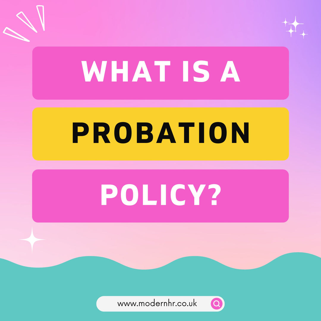 What is a Probation Policy? - Modern HR