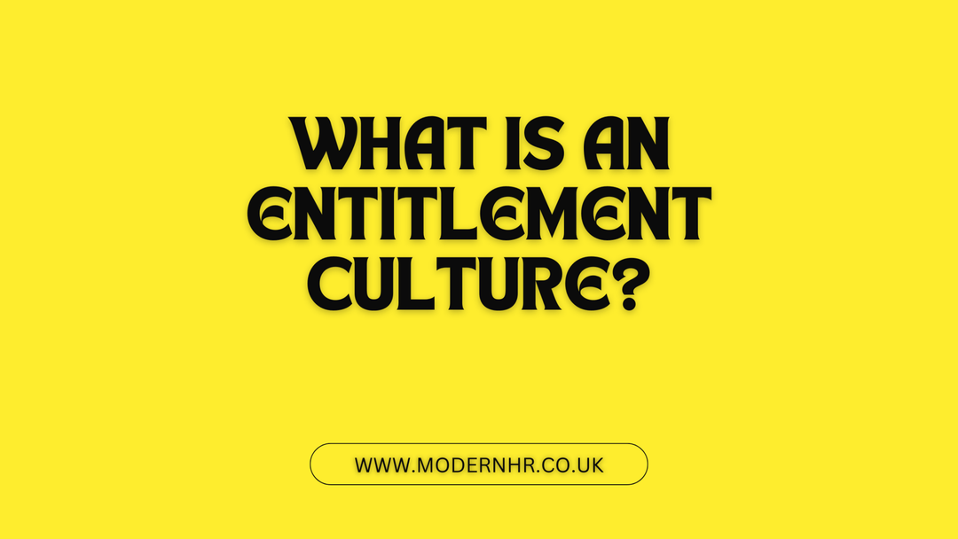 What is an Entitlement Culture? - Modern HR