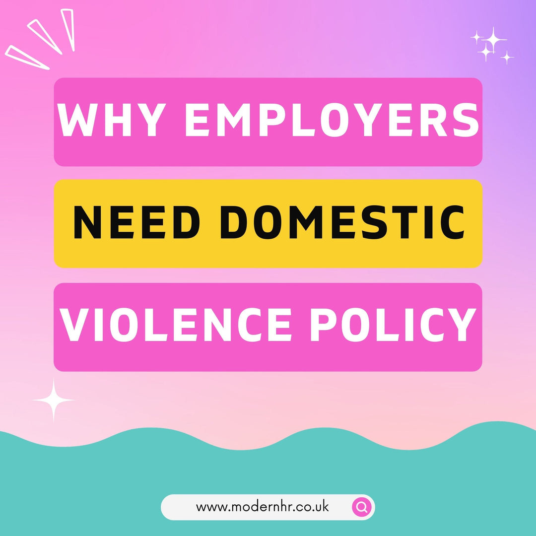 Why Employers need a Domestic Violence Policy - Modern HR