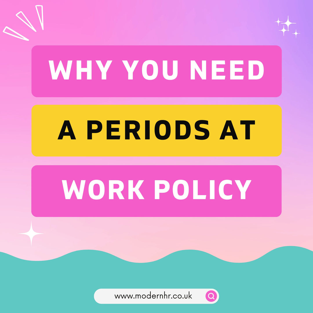 Why You Need a Periods at Work Policy - Modern HR