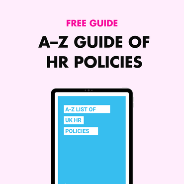 A-Z Guide of HR Policies
